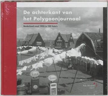 De achterkant van het Polygoonjournaal | 9789077721773 |, Zo goed als nieuw, Maarsseveen, R. van