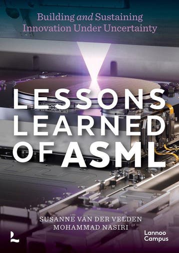 9789059963511 Lannoo Campus- Lessons Learned of ASML, Boeken, Verzenden, Nieuw, Susannevan der Velden