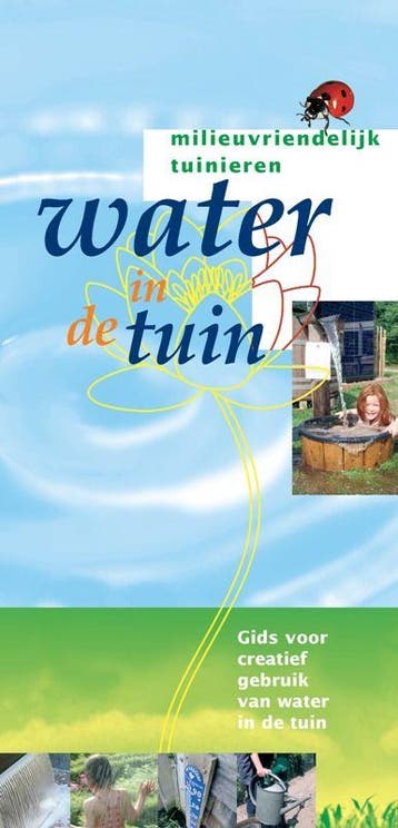 Water in de tuin / Milieuvriendelijk tuinieren - J.W., Verzenden, Zo goed als nieuw, J.W. Driessen