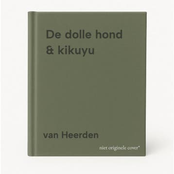 De dolle hond & kikuyu - van Heerden 9789072144034, Verzenden, Gelezen, Van Heerden
