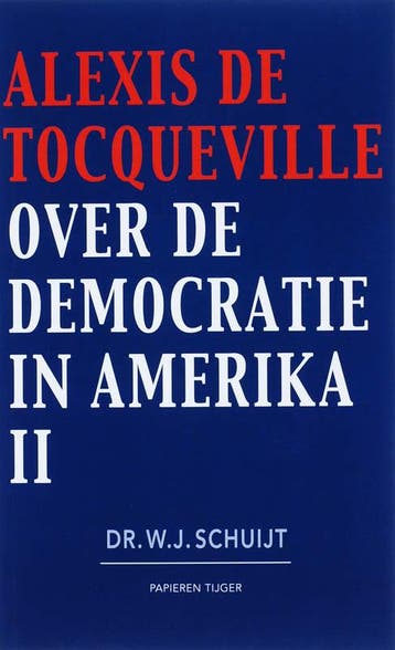 Over de democratie in Amerika II 9789067282109, Verzenden, Zo goed als nieuw, A. de Tocqueville