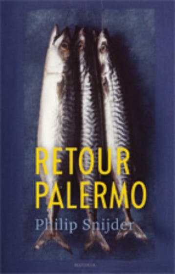 Retour Palermo - Philip Snijder 9789045802107, Verzenden, Gelezen, Philip Snijder