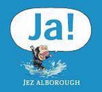 Ja! / Gottmer-prentenboek 9789025741426 Jez Alborough, Verzenden, Gelezen, Jez Alborough