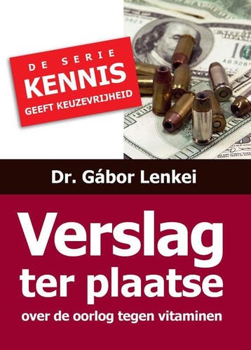 Verslag ter plaatse over de oorlog tegen vitaminen / Kennis, Boeken, Verzenden, Gelezen, Gábor Lenkei