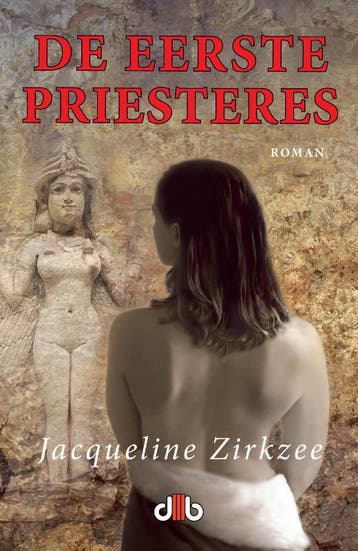 De Eerste Priesteres | Jacqueline Zirkzee | Nieuw, Ophalen of Verzenden, Nieuw, Jacqueline Zirkzee