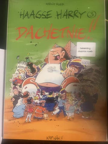Haagse Harry 3 – Dâchtenie!! – tekening en signatuur..., Verzenden, Nieuw