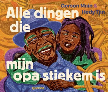 Alle Dingen Die Mijn Opa Stiekem Is | Gerson Main; Hedy Tjin, Ophalen of Verzenden, Nieuw, Gerson Main; Hedy Tjin