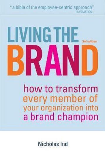 Living the Brand - Nicholas Ind 9780749450830, Boeken, Verzenden, Gelezen, Nicholas Ind