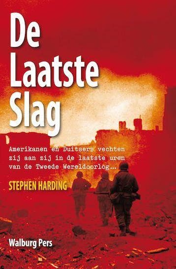 De laatste slag - Stephen Harding 9789057309700, Verzenden, Gelezen, Stephen Harding