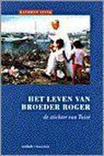 Het leven van Broeder Roger 9789030409946 Kathryn Spink, Verzenden, Gelezen, Kathryn Spink
