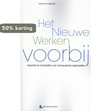 Het nieuwe werken voorbij - Henny van Egmond 9789462152571, Verzenden, Gelezen, Henny van Egmond