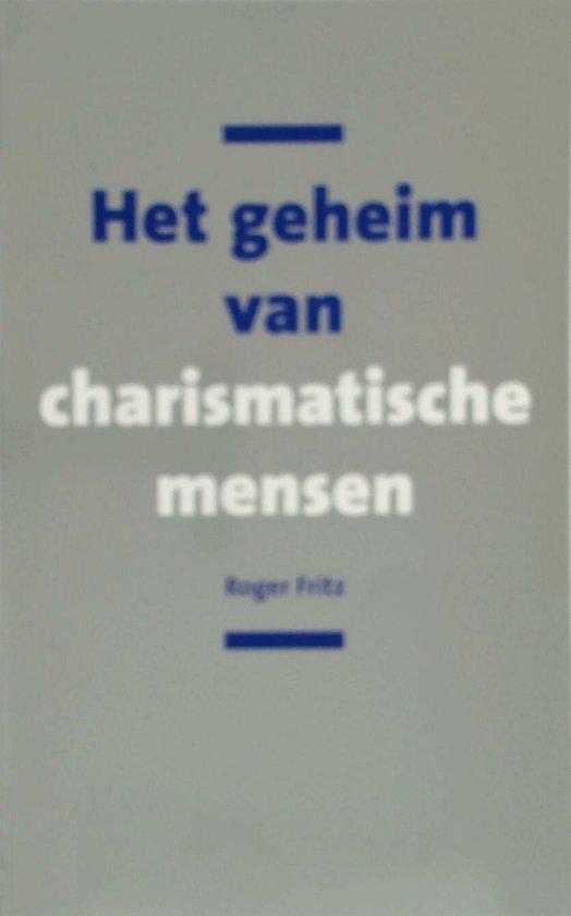 Het geheim van charismatische mensen 9789043507288, Boeken, Psychologie, Zo goed als nieuw, Verzenden
