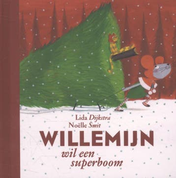 Willemijn wil een superboom / Willemijn - Lida Dijkstra, Verzenden, Zo goed als nieuw, Lida Dijkstra