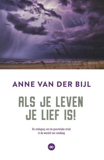 Als Je Leven Je Lief Is | Anne Bijl | Nieuw, Boeken, Ophalen of Verzenden, Nieuw, Anne Bijl