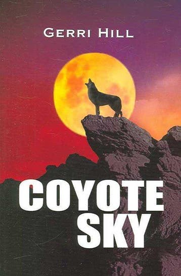 Coyote Sky - Gerri Hill 9781594930652, Verzenden, Gelezen, Gerri Hill