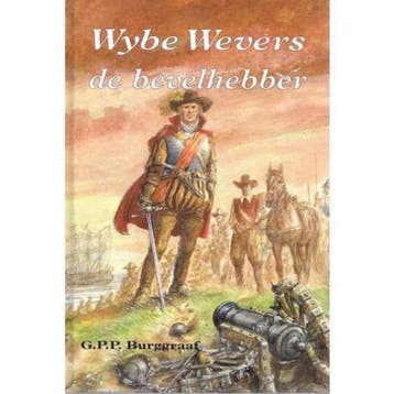 Wybe Wevers, de bevelhebber / Wybe Wevers serie / 3, Boeken, Verzenden, Gelezen, G.P.P. Burggraaf