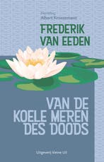 Van De Koele Meren Des Doods 9789493323940, Boeken, Ophalen of Verzenden, Nieuw, Frederik van Eeden