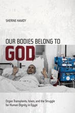 Our Bodies Belong to God 9780520271760 Sherine Hamdy, Boeken, Verzenden, Gelezen, Sherine Hamdy