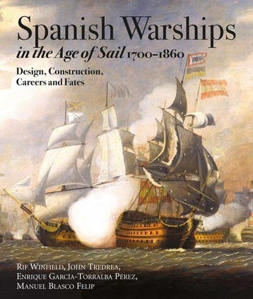 9781526790781 Spanish Warships in the Age of Sail, 1700-1860, Verzenden, Nieuw, Rif Winfield
