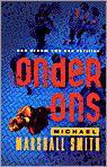ONDER ONS - M.Marshall Smith 9789024514977, Verzenden, Zo goed als nieuw, M.Marshall Smith