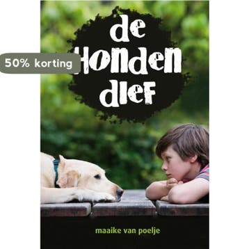 De hondendief / Melle en de zwerfhonden - Maaike van Poelje, Boeken, Verzenden, Gelezen, Maaike van Poelje