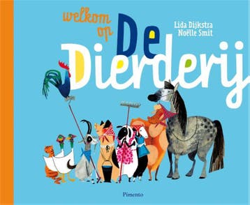 Welkom op de dierderij - Lida Dijkstra 9789049924164, Verzenden, Zo goed als nieuw, Lida Dijkstra
