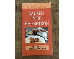 Sauzen in de magnetron - 101 tips en heerlijke recepten, Boeken, Kookboeken, Ophalen of Verzenden, Nieuw