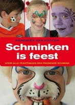 Schminken is feest 9789462500389 Annemiek van Kooten, Boeken, Verzenden, Gelezen, Annemiek van Kooten