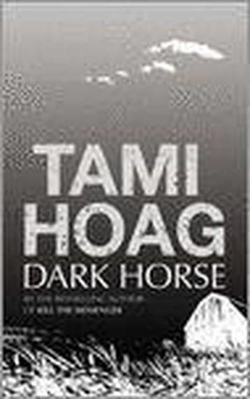 Dark Horse - Tami Hoag 9780752849607, Verzenden, Gelezen, Tami Hoag
