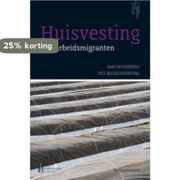 Huisvesting van arbeidsmigranten - Fred Emmerik, Verzenden, Gelezen, Fred Emmerik