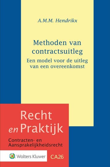 Methoden van contractsuitleg - A.M.M. Hendrikx 9789013172966, Verzenden, Gelezen, A.M.M. Hendrikx