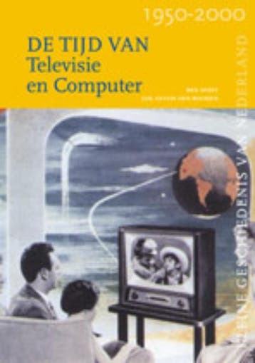 De tijd van televisie en computer / Kleine Geschiedenis van, Verzenden, Zo goed als nieuw, Ben Speet