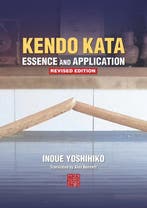 9784907009458 Kendo Kata - Essence and Application, Verzenden, Nieuw, Yoshihiko Inoue