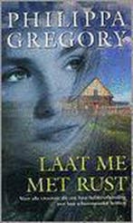 Laat me met rust 9789026981456 Philippa Gregory, Verzenden, Gelezen, Philippa Gregory