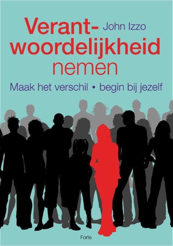 Verantwoordelijkheid nemen 9789058779823 John Izzo, Boeken, Psychologie, Zo goed als nieuw, Verzenden