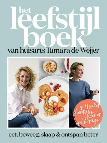 9789021578859 Het leefstijlboek van huisarts Tamara de We..., Boeken, Verzenden, Zo goed als nieuw, Tamara de Weijer