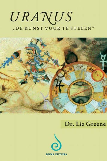 Uranus - De Kunst Vuur Te Stelen | Liz Greene | Nieuw, Ophalen of Verzenden, Nieuw, Liz Greene