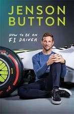 How To Be An F1 Driver 9781788702621 Jenson Button, Verzenden, Gelezen, Jenson Button
