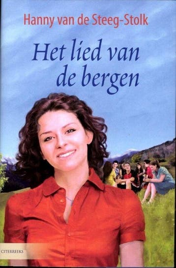 Het lied van de bergen - van de Steeg - Stolk, Verzenden, Gelezen