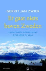 9789045028668 Er gaat niets boven Zweden | Tweedehands, Boeken, Verzenden, Zo goed als nieuw, Gerrit Jan Zwier