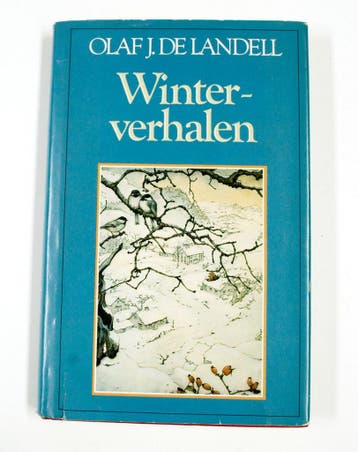Winterverhalen - Olaf J. de Landell 9789010040114, Boeken, Verzenden, Gelezen, Olaf J. de Landell