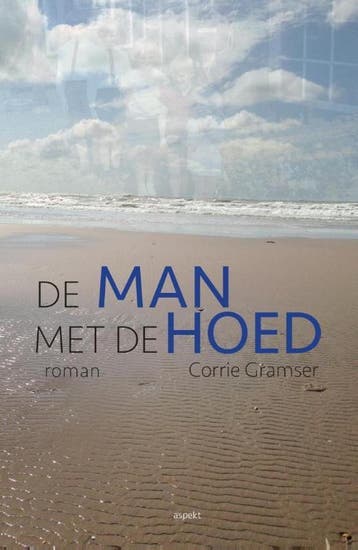 De man met de hoed - Corrie Gramser 9789461537881, Verzenden, Gelezen, Corrie Gramser