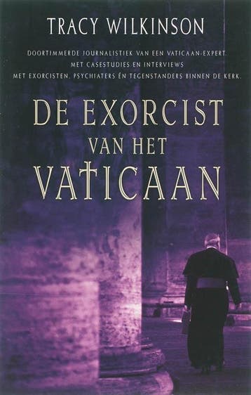 De exorcist van het Vaticaan - T. Wilkinson 9789024518692, Boeken, Verzenden, Gelezen, T. Wilkinson