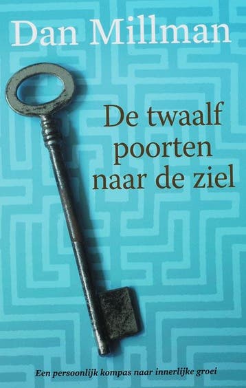 De twaalf poorten naar de ziel - Dan Millman 9789022546185, Verzenden, Gelezen, Dan Millman
