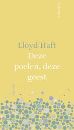 Deze poelen, deze geest 9789021434568 L. Haft, Verzenden, Zo goed als nieuw, L. Haft