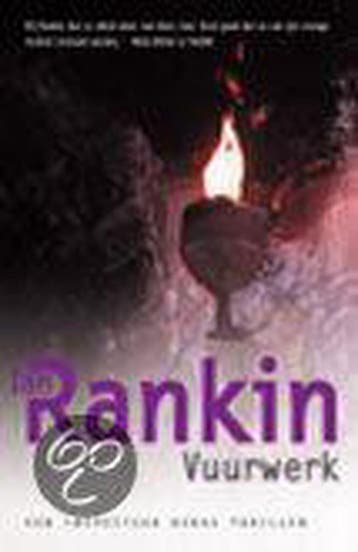 Vuurwerk / John Rebus / 6 - Ian Rankin 9789024542840, Verzenden, Zo goed als nieuw, Ian Rankin