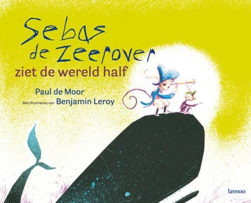 Sebas de zeerover ziet de wereld half - Paul de Moor, Verzenden, Gelezen, Paul de Moor