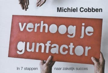 Verhoog je gunfactor / Dwarsligger / 211 9789049802196, Verzenden, Gelezen, Michiel Cobben