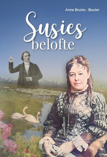 Susies belofte - het levensverhaal van (Charles en) Susannah, Verzenden, Zo goed als nieuw, Anne Bruins-Bouter