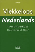 Vlekkeloos Nederlands Taalbeheersing B2 Taalniveau 3F en 4F, Boeken, Schoolboeken, Verzenden, Gelezen, Dick Pak